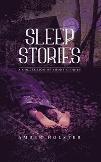 bokomslag Sleep Stories: A Collection of Short Stories