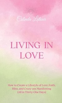 bokomslag Living in Love