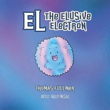 bokomslag El, The Elusive Electron