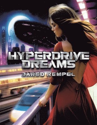 Hyperdrive Dreams 1