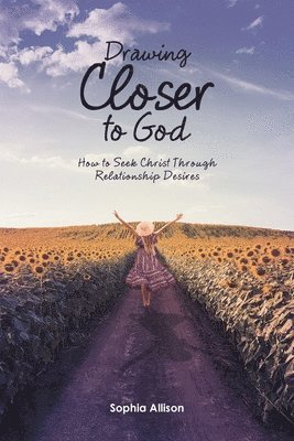 Sophia Allison, Allison,Sophia, - Drawing Closer to God, Häftad