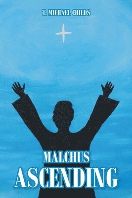 Malchus Ascending 1