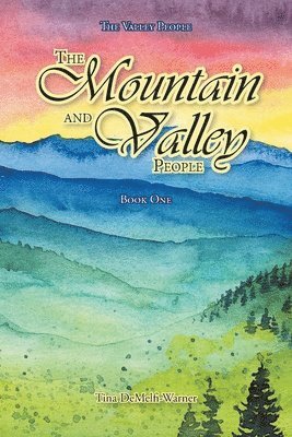 The Mountain and Valley People 1