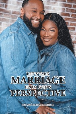 Let's Talk Marriage from God's Perspective 1