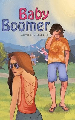 Anthony Martin, Martin,Anthony, - Baby Boomer, Inbunden