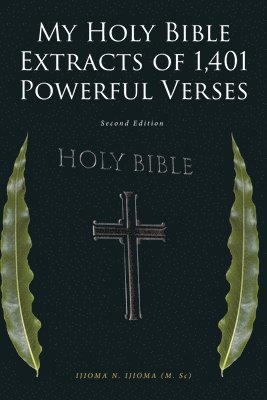 bokomslag My Holy Bible Extracts of 1,401 Powerful Verses