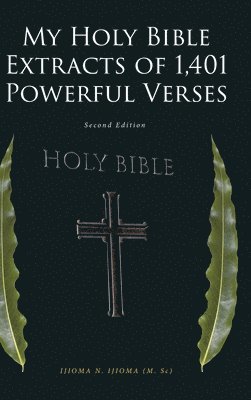 bokomslag My Holy Bible Extracts of 1,401 Powerful Verses