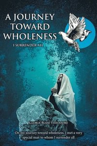 bokomslag Journey Towards Wholeness