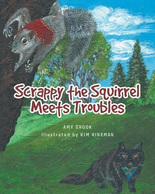 bokomslag Scrappy the Squirrel Meets Troubles