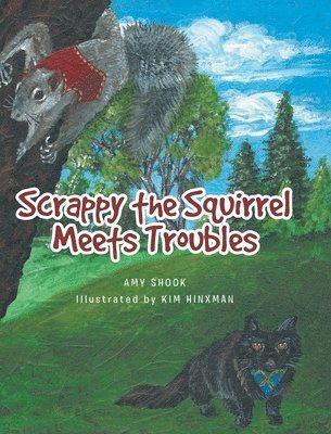 bokomslag Scrappy the Squirrel Meets Troubles