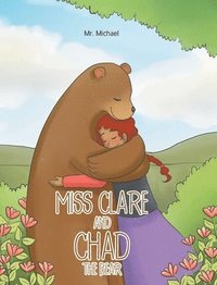 bokomslag Miss Clare and Chad the Bear
