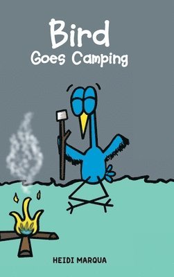 Bird Goes Camping 1