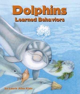 bokomslag Dolphins: Learned Behaviors