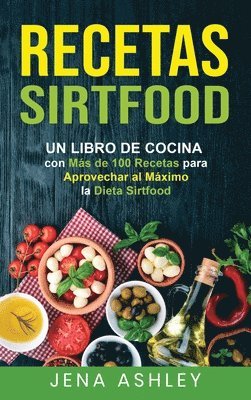 Jena Ashley - Recetas Sirtfood, Inbunden