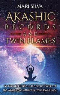 bokomslag Akashic Records and Twin Flames