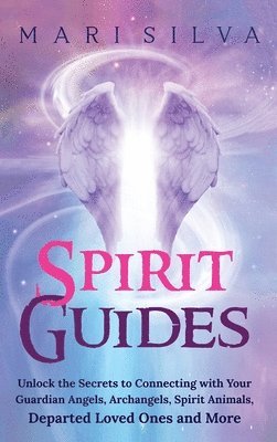 Mari Silva - Spirit Guides, Inbunden