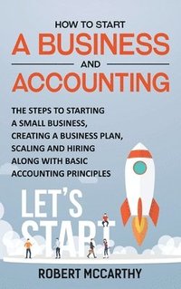 bokomslag How to Start a Business and Accounting