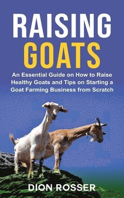 bokomslag Raising Goats