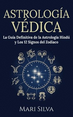 Mari Silva - Astrología Védica, Inbunden