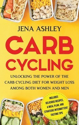 Jena Ashley - Carb Cycling, Inbunden