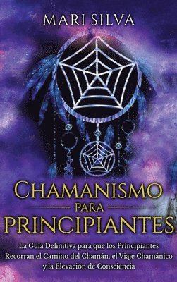 Chamanismo para principiantes 1