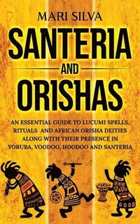 bokomslag Santeria and Orishas