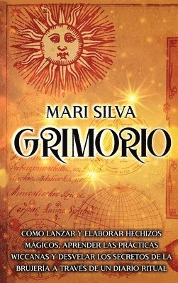 Mari Silva - Grimorio, Inbunden