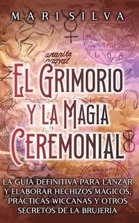 bokomslag El Grimorio y la Magia Ceremonial