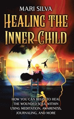 Healing the Inner Child 1