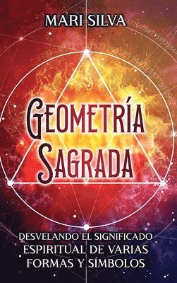Mari Silva - Geometría sagrada, Inbunden