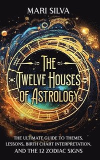 bokomslag Twelve Houses of Astrology
