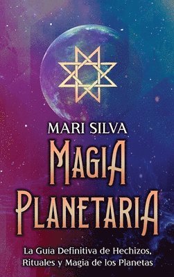 Mari Silva - Magia Planetaria, Inbunden