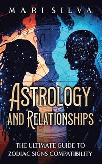 bokomslag Astrology and Relationships