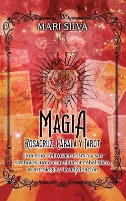 Magia Rosacruz, Cbala y Tarot 1