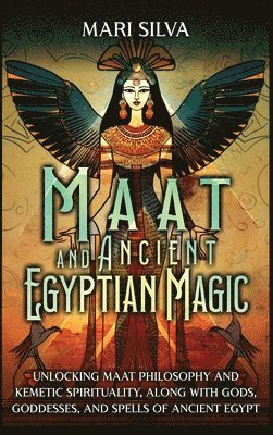 Maat and Ancient Egyptian Magic 1