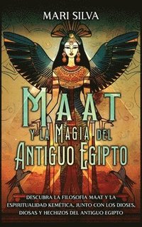 bokomslag Maat y la Magia del Antiguo Egipto