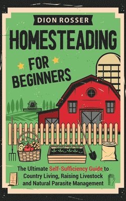 bokomslag Homesteading for Beginners