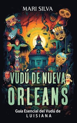 Mari Silva - Vudú de Nueva Orleans, Inbunden