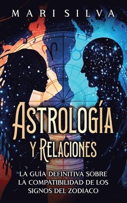 Mari Silva - Astrología y relaciones, Inbunden