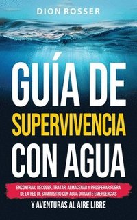 bokomslag Gua de supervivencia con agua