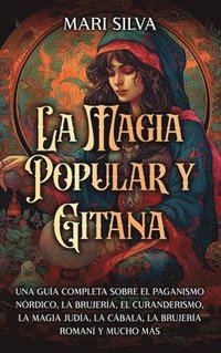 bokomslag La magia popular y gitana