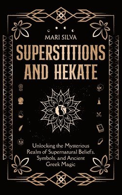 Superstitions and Hekate 1