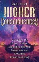 Mari Silva - Higher Consciousness, Inbunden