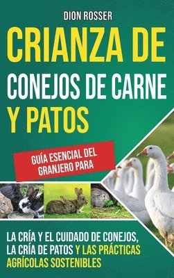 bokomslag Crianza de conejos de carne y patos