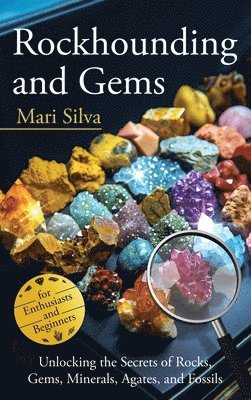 Rockhounding and Gems 1