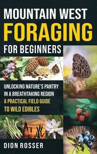 bokomslag Mountain West Foraging for Beginners