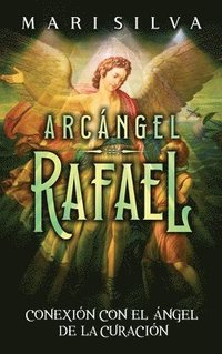 bokomslag Arcángel Rafael