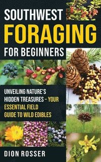 bokomslag Southwest Foraging for Beginners