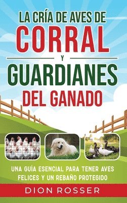 bokomslag cría de aves de corral y guardianes del ganado