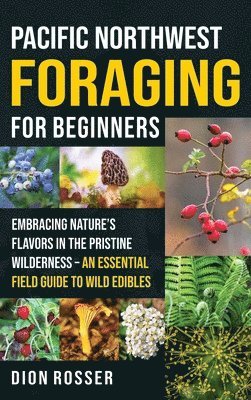 bokomslag Pacific Northwest Foraging for Beginners